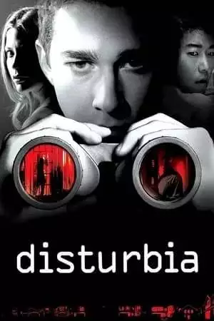 Disturbia (2007)
