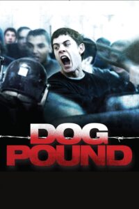 Dog Pound (2010)